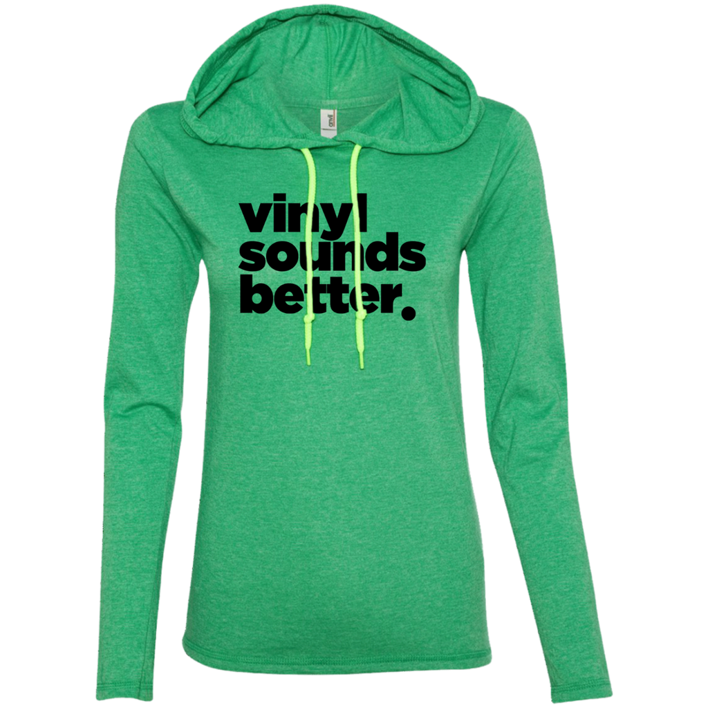 Vinyl Sounds Better Ladies' LS Hoodie