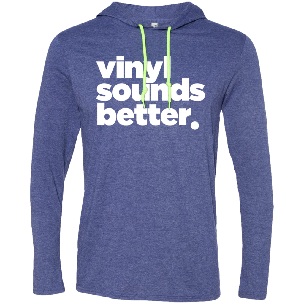 Vinyl Sounds Better LS Hoodie