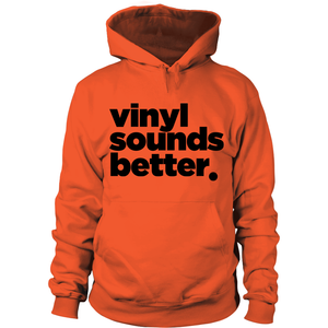 Vinyl Sounds Better Hoodie (Blk Letters) - Vinyl Clothing Co - DJ Apparel Clothing Disc Jockey Vinyl Gear