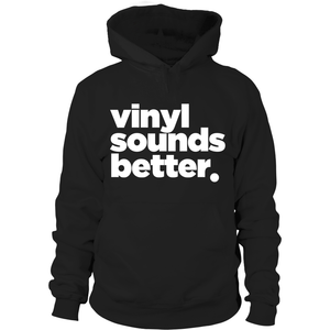 Vinyl Sounds Better White Letter Hoodie - Vinyl Clothing Co - DJ Apparel Clothing Disc Jockey Vinyl Gear