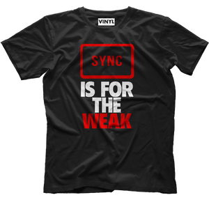 Sync Is For The Weak T-Shirt (Black) - Vinyl Clothing Co - DJ Apparel Clothing Disc Jockey Vinyl Gear