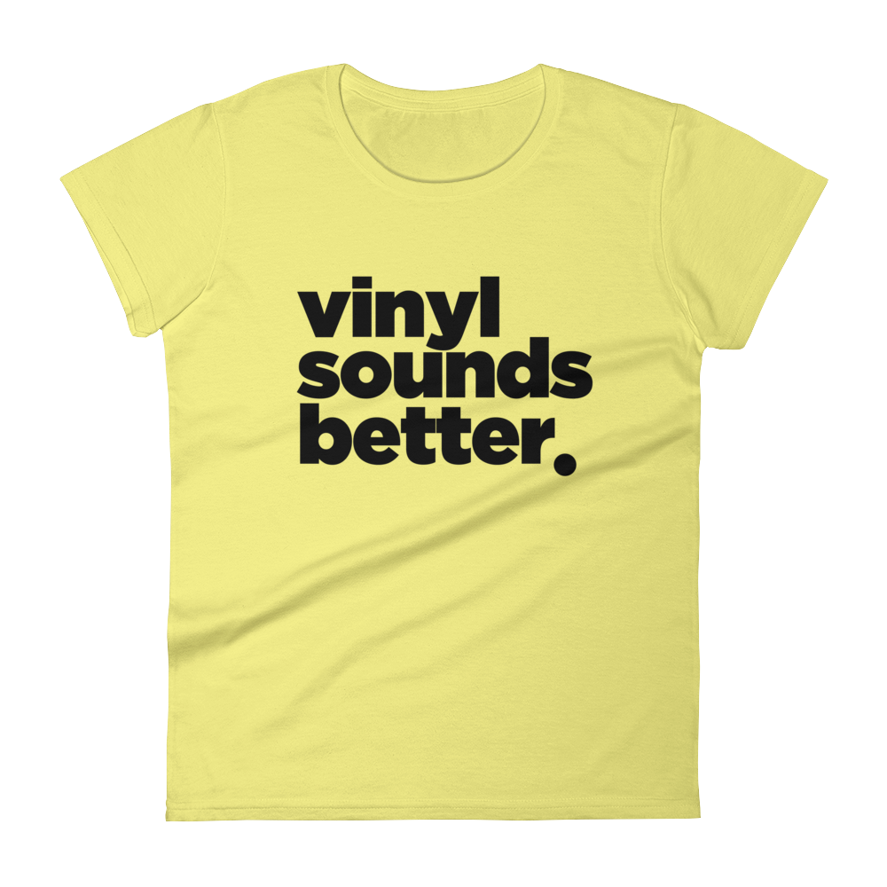 Vinyl Sounds Better Women's Short Sleeve T-Shirt - Vinyl Clothing Co - DJ Apparel Clothing Disc Jockey Vinyl Gear