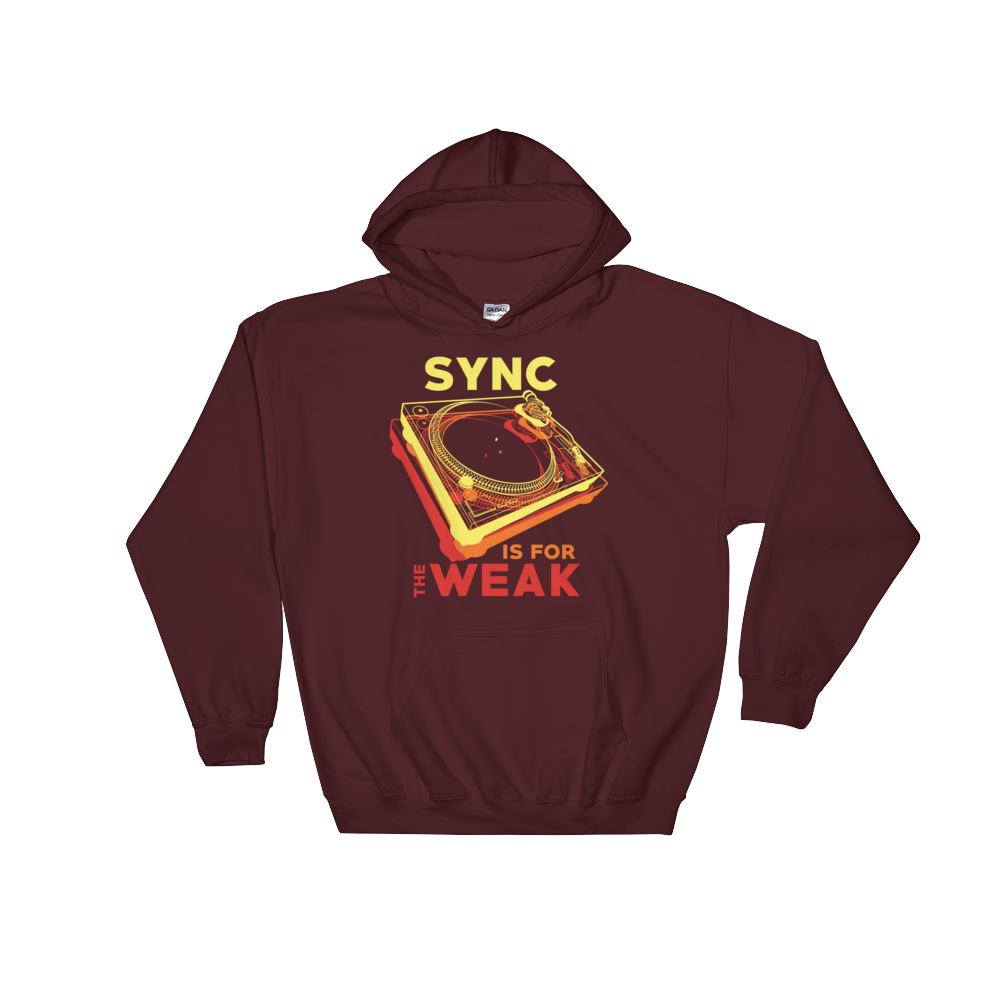 Sync Is For The Weak Hoodie