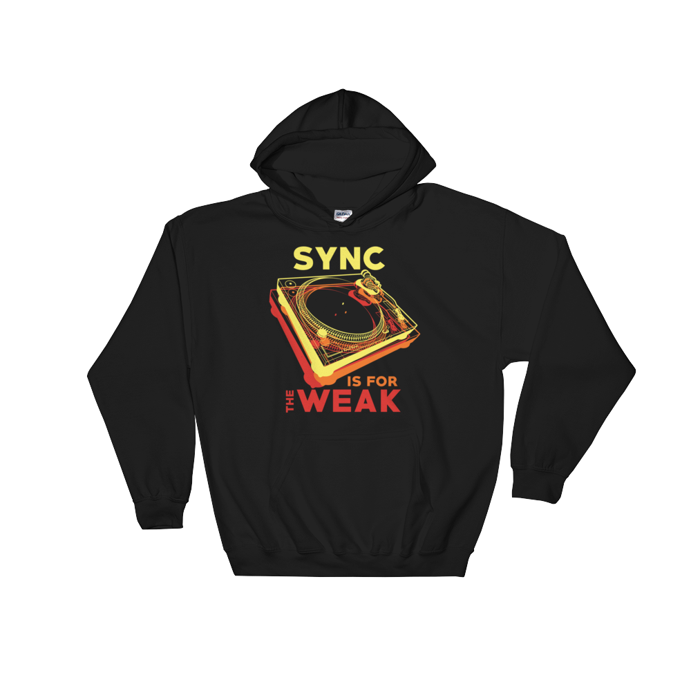 Sync Is For The Weak Hoodie