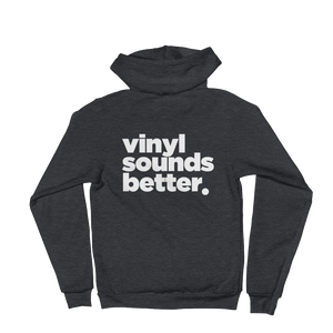 Vinyl Logo (Front) Vinyl Sounds Better (Back) Zip Hoodie Sweater