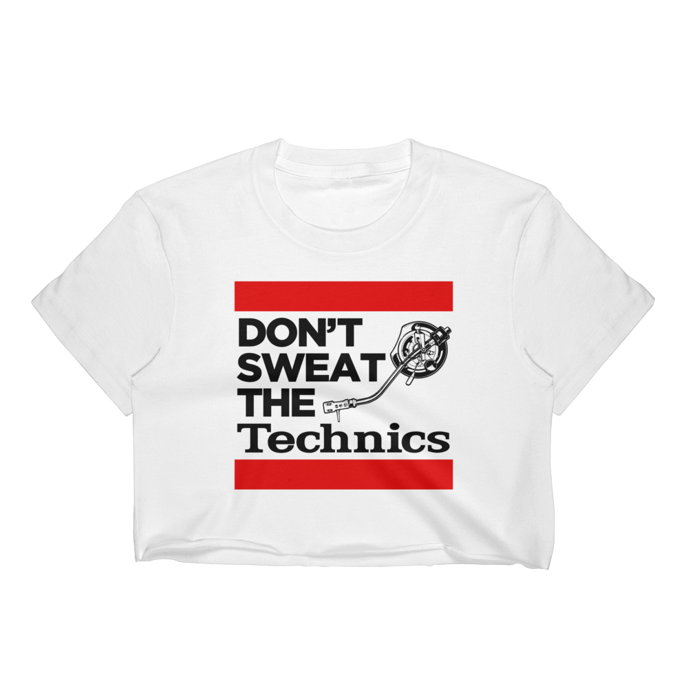 Don't Sweat The Technics Women's Crop Top - Vinyl Clothing Co - DJ Apparel Clothing Disc Jockey Vinyl Gear