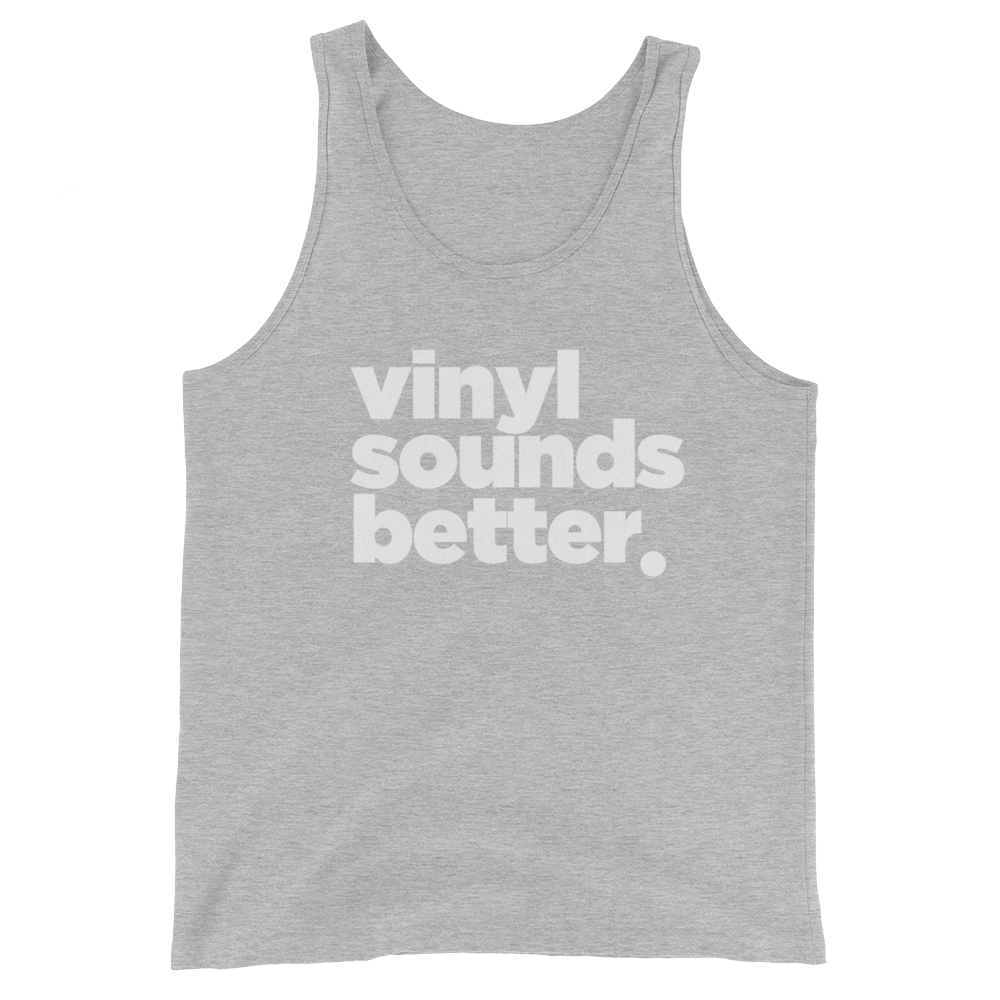 Vinyl Sounds Better Unisex  Tank Top - Vinyl Clothing Co - DJ Apparel Clothing Disc Jockey Vinyl Gear