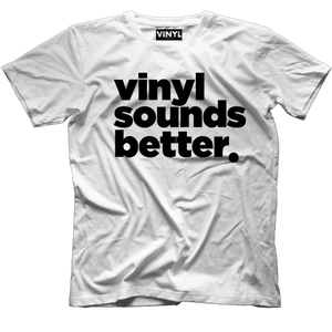 Vinyl Sounds Better T-Shirt (White) - Vinyl Clothing Co - DJ Apparel Clothing Disc Jockey Vinyl Gear